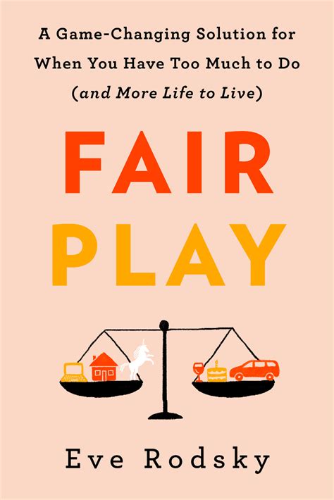 Rodsky fair play download  Fair Play: A Game-Changing Solution for When You Have Too Much to Do